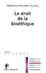 Le droit de la bio�thique