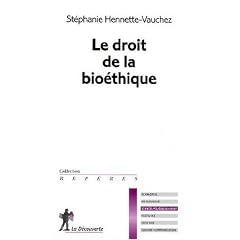 Le droit de la bio�thique