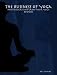 The Business of Yoga: How to Start and Grow Your Yoga Business