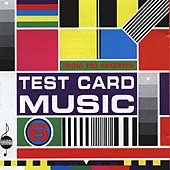 Test Card Music Vol.6