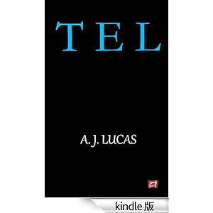 【クリックでお店のこの商品のページへ】Tel (English Edition) 電子書籍: A. J. Lucas: Kindleストア