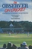 The Observer on cricket : an anthology of the best cricket writing
