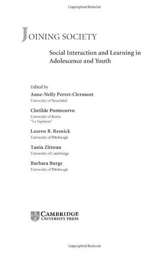 Joining Society: Social Interaction and Learning in Adolescence and Youth (The Jacobs Foundation Series on Adolescence)