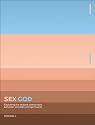 Sex God: Exploring the Endless Connections between Sexuality and Spirituality