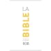 La Bible TOB : Traduction oecum�nique avec introductions, notes essentielles, glossaire