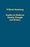 Studies in medieval Muslim thought and history