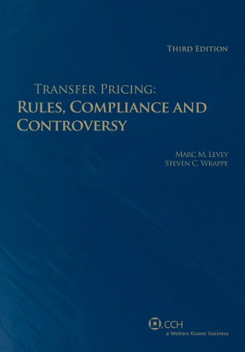 transfer pricing rules compliance and controversy third edition
