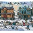 Linda Nelson Stocks Folk Art: 2008 Wall Calendar
