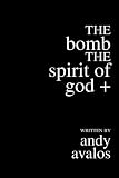 The Bomb The Spirit Of God +