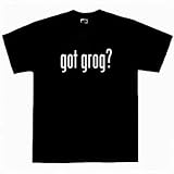 Got Grog? Mens T-Shirt