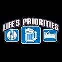Life's Priorities~beer Adult Sweatshirt
