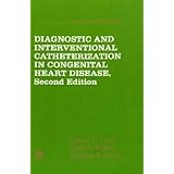 Diagnostic and Interventional Catheterization in Congenital Heart Disease