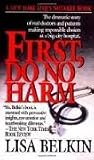 First, Do No Harm 1st (first) edition