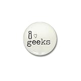I love geeks button Humor Mini Button by CafePress