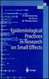 Epidemiological Practices in Research on Small Effects