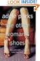 The Other Woman's Shoes: Sexy and Comfortable--Can You Really Have Both?