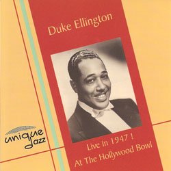 Duke Ellington - Live at the Hollywood Bowl 1947
