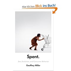 Spent: Sex, Evolution, and Consumer Behavior