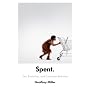 Spent: Sex, Evolution, and Consumer Behavior