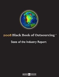 2008 The Black Book of Outsourcing STATE OF THE OUTSOURCING INDUSTRY Report