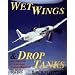 Wet Wings & Drop Tanks: Recollections of American Transcontinental Air Racing 1928-1970