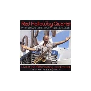 Live at Floating Jazz Festival 1995 by Red Holloway and Harry Sweets Edison (Audio CD - 1997) - Live