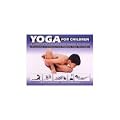 Yoga for Children: a Complete Illustrated Guide to Yoga, Including a Manual for Parents and Teachers