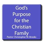 God' Purpose for the Christian Family