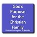 God' Purpose for the Christian Family