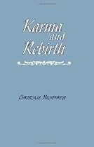 Karma and Rebirth: The Karmic Law of Cause and Effect