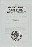 My ancestors were in the Salvation Army : how can I find out more about them?