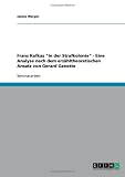 Franz Kafkas ''In der Strafkolonie'' - Eine Analyse nach dem erz�hltheoretischen Ansatz von Gerard Genette