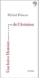 Livre Sciences et Médecine : Une brève histoire de laviation