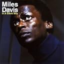Miles Davis: In a Silent Way / マイルス・デイヴィス: イン・ア・サイレント・ウェイ Miles Davis: In a Silent Way / マイルス・デイヴィス: イン・ア・サイレント・ウェイ