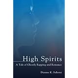 High Spirits: A Tale of Ghostly Rapping and Romance