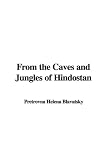 From the Caves and Jungles of Hindostan
