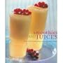 SMOOTHIES AND JUICES (A SELECTION OF REFRESHING AND INVIGORATING DRINKS
