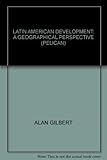 Latin American development : a geographical perspective