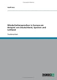 Minderheitensprachen in Europa am Beispiel von Deutschland, Spanien und Lettland