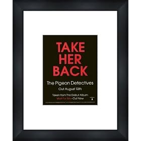 PIGEON DETECTIVES Take Her Back - Framed Original Advert
