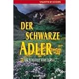Der schwarze Adler : [ein Terrorist wird Christ]von "Ursula Kaija"