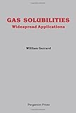 Gas solubilities : widespread applications