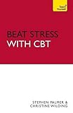 Beat stress with CBT