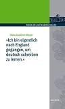 Produkt-Bild: &raquo;Ich bin eigentlich nach England gegangen, um deutsch schreiben zu lernen&laquo;: Nachdenken mit Georg Christoph Lichtenberg &uuml;ber den Wert des Fremden