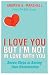 I Love You But I