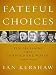 Fateful Choices