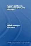 Russia's battle with crime, corruption and terrorism