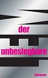Der Unbesiegbare: Utopischer Roman (suhrkamp taschenbuch)