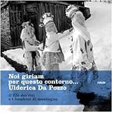 Noi giriam per questo contorno. Il filo dei riti e i bambini di montagna