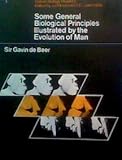 Some general biological principles illustrated by the evolution of man